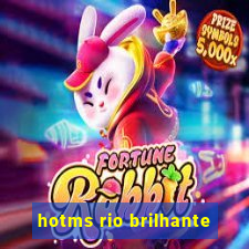 hotms rio brilhante